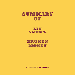 Gambar ikon Summary of Lyn Alden's Broken Money