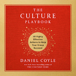 Icon image The Culture Playbook: 60 Highly Effective Actions to Help Your Group Succeed