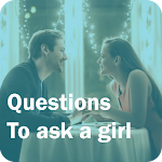 Cover Image of ดาวน์โหลด Questions to Ask a Girl 1.5 APK