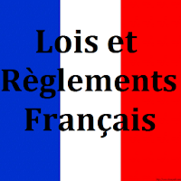 Lois et Règlements Français