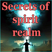 Top 30 Books & Reference Apps Like Secrets of spirit realm - Best Alternatives