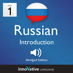 Learn Russian - Level 1: Introduction to Russian, Volume 1: Volume 1: Lessons 1-25 ikonjának képe