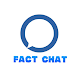 Fact Chat - Androidアプリ