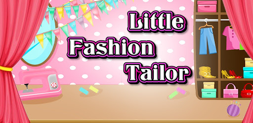 Little Fashion Tailor