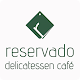 Download Reservado Deli Cafe For PC Windows and Mac 1.0