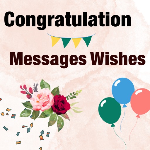 Congratulation Messages Wishes