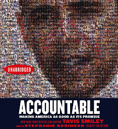 Icon image Accountable: Making America As Good As Its Promise