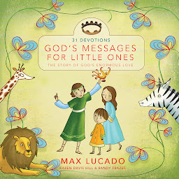 Icon image God's Messages for Little Ones (31 Devotions): The Story of God's Enormous Love