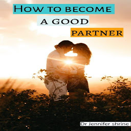 Obraz ikony: How to become a good partner