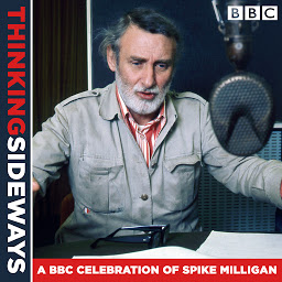 Icon image Thinking Sideways: A BBC Celebration of Spike Milligan
