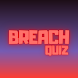 Breach Quiz:Animatronic - Androidアプリ