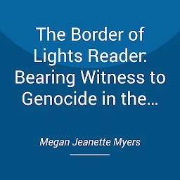 Obraz ikony: The Border of Lights Reader: Bearing Witness to Genocide in the Dominican Republic