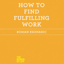 Icon image How to Find Fulfilling Work