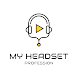 My Headset-For all Wired audio - Androidアプリ