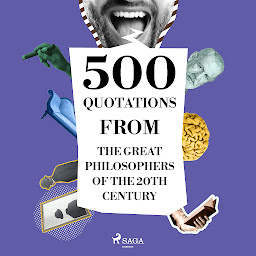 Icon image 500 Quotations from the Great Philosophers of the 20th Century