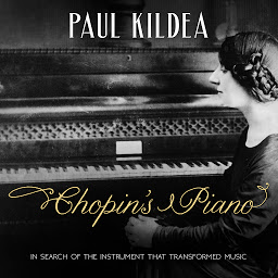 Hình ảnh biểu tượng của Chopin's Piano: In Search of the Instrument that Transformed Music