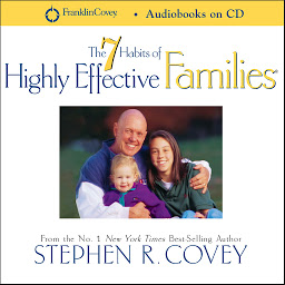 Symbolbild für 7 Habits of Highly Effective Families
