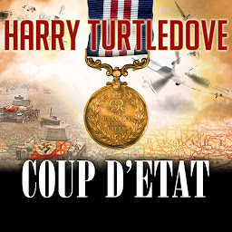 Icon image The War That Came Early: Coup d'Etat