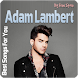 Adam Lambert Best Songs For You - Androidアプリ