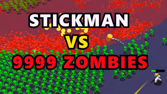 Stickman vs 9999 Zombies