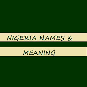 Nigeria Names and Meaning