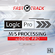 FastTrack Logic M/S Processing