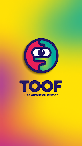 Android application TOOF : T’es ouvert ou fermé ? screenshort