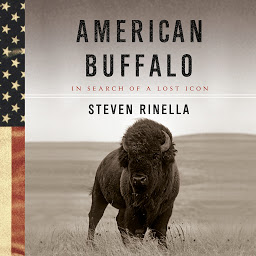 Obraz ikony: American Buffalo: In Search of a Lost Icon