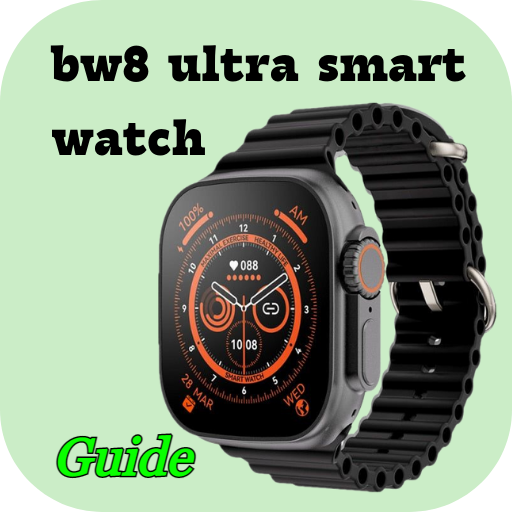 bw8 ultra smartwatch guide - Apps on Google Play