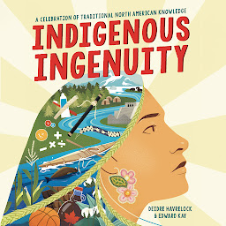 Icon image Indigenous Ingenuity: A Celebration of Traditional North American Knowledge