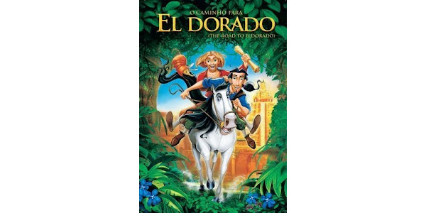 O Caminho para El Dorado - Filme 2000 - AdoroCinema