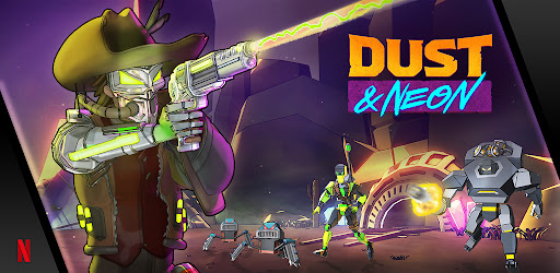 Dust & Neon v1.1.1 APK (Full Game Unlocked)