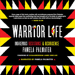 Obraz ikony: Warrior Life: Indigenous Resistance and Resurgence