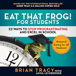 Image de l'icône Eat That Frog! for Students: 22 Ways to Stop Procrastinating and Excel in School