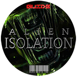 GUIDE: ALIEN ISOLATION icon