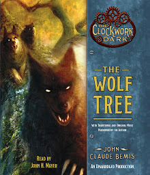 Icon image The Wolf Tree: Book 2 of The Clockwork Dark