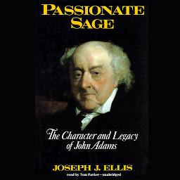 Icon image Passionate Sage: The Character and Legacy of John Adams