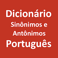 Dicionário Sinônimos e Antônimos em Português