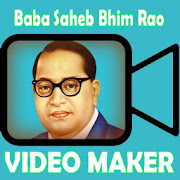 Baba Saheb Ambedkar Video Maker With Song & Photos
