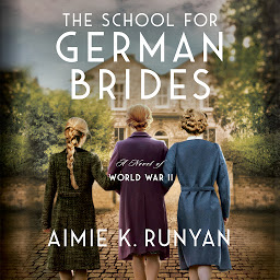 Obraz ikony: The School for German Brides: A Novel of World War II