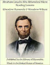 Icon image Abraham Lincoln: The Abbotsford Silent Reading Lessons
