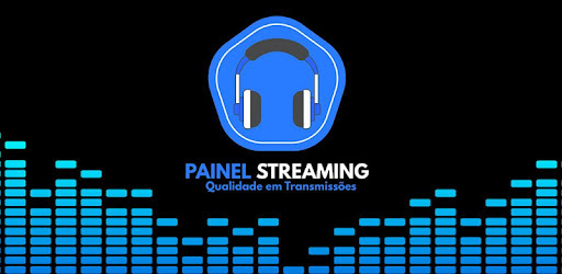 Painel Streaming