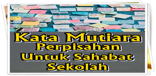 Kata kata perpisahan sahabat