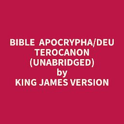 Icon image Bible Apocrypha/Deuterocanon (Unabridged): optional