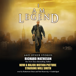 Icon image I Am Legend, and Other Stories