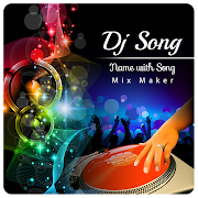 My Name Dj Song Maker Mix Name With Song