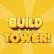 Build Tower!