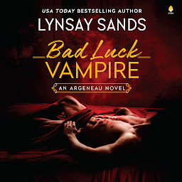 Icon image Bad Luck Vampire: An Argeneau Novel