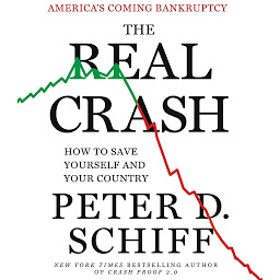 Icon image The Real Crash: America's Coming Bankruptcy - How to Save Yourself and Your Country