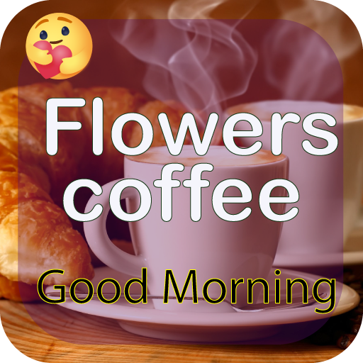 Good Morning - Flowers 🌷 Coffee ☕